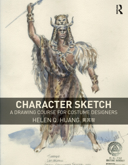 Helen Q. Huang [黄其智] - Character Sketch: A Drawing Course for Costume Designers