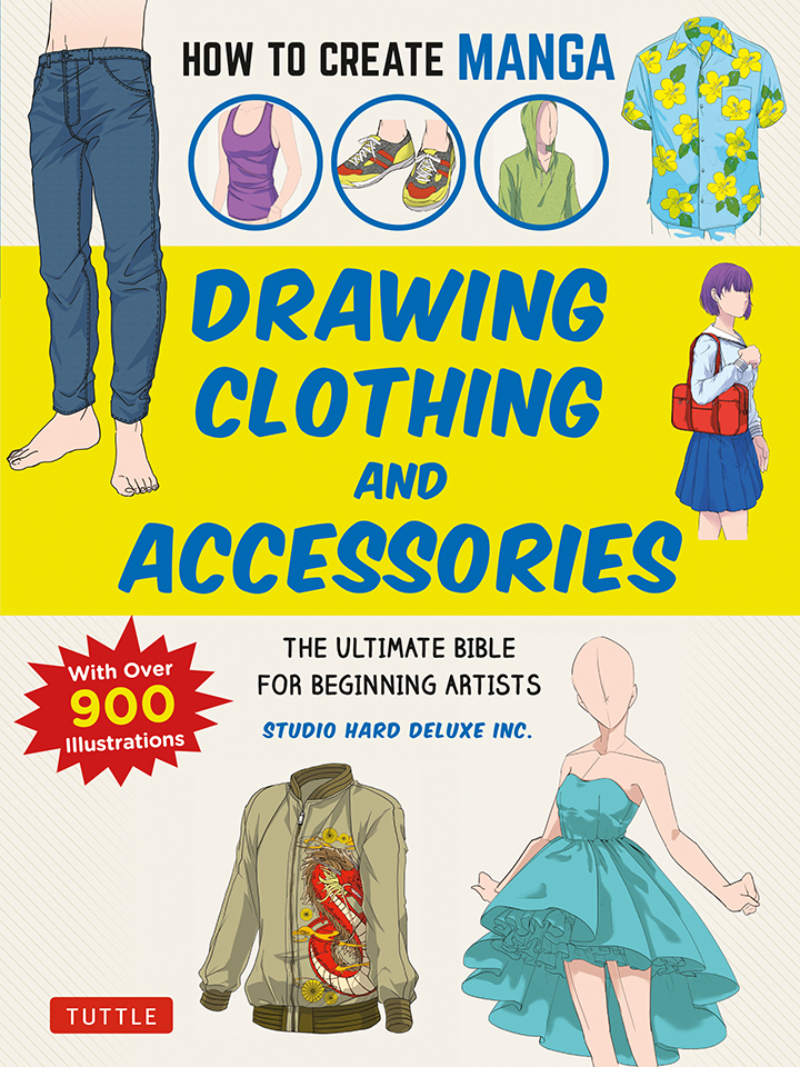 Table of Contents Guide HOW TO CREATE MANGA DRAWING CLOTHING and Accessories - photo 1