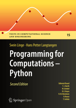 Svein Linge - Programming for Computations - Python: A Gentle Introduction to Numerical Simulations with Python 3.6, 2nd Edition
