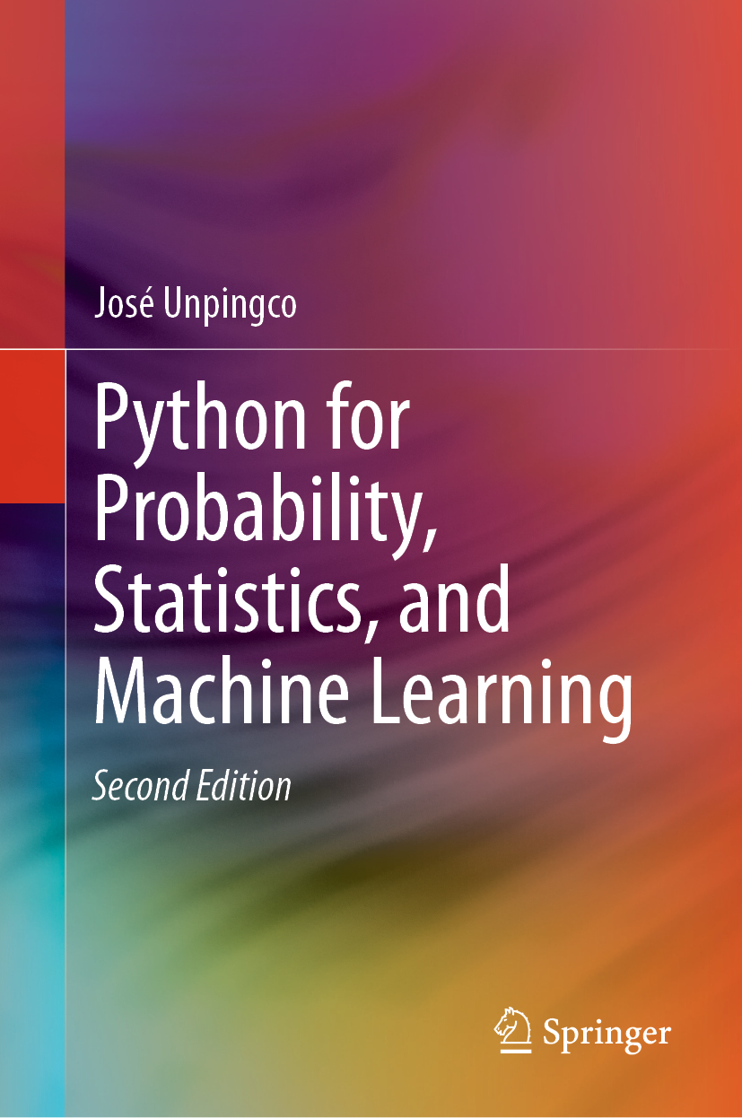 Jos Unpingco Python for Probability Statistics and Machine Learning 2nd ed - photo 1