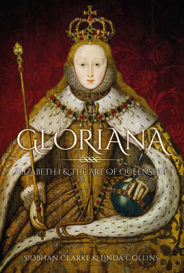 Bertram Fields - Gloriana: Exploring The Reign Of Elizabeth I