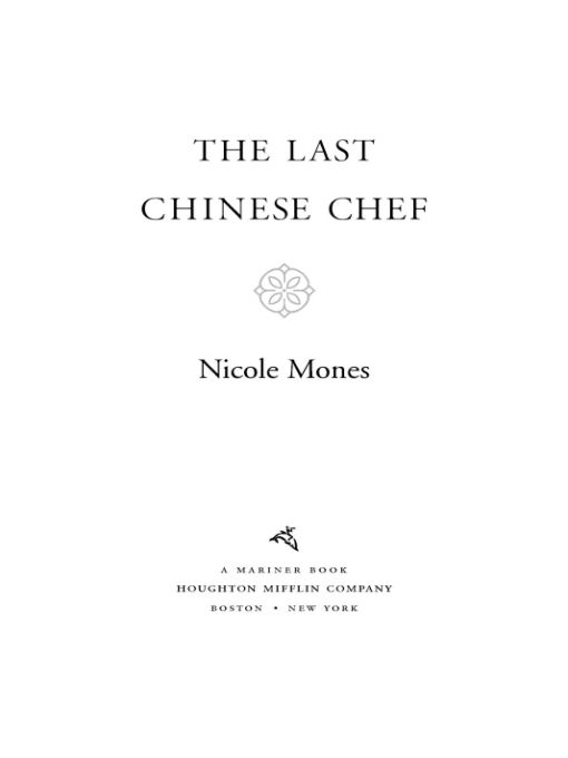 Table of Contents Acclaim for THE LAST CHINESE CHEF Crackling with energy - photo 1