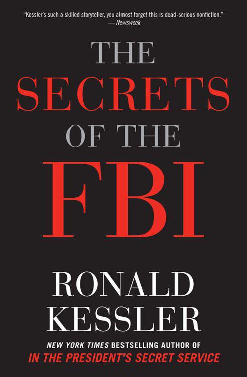 ALSO BY RONALD KESSLER IN THE PRESIDENTS SECRET SERVICE Behind the Scenes - photo 1