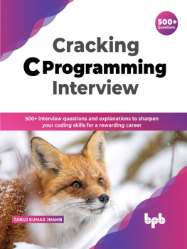 Jhamb Tanuj Kumar - Cracking C Programming Interview