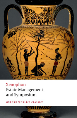 Xenophon - Estate Management and Symposium