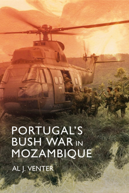 Al J. Venter - Portugals Bush War in Mozambique