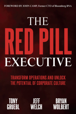 Tony Gruebl Jeff Welch The Red Pill Executive