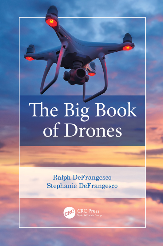 The Big Book of Drones Drones are taking the world by storm The technology and - photo 1