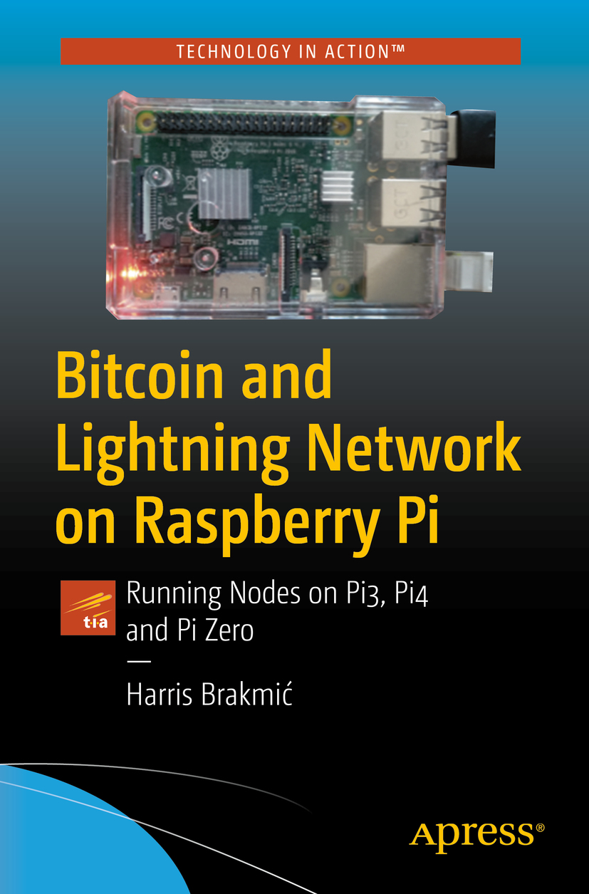 Harris Brakmi Bitcoin and Lightning Network on Raspberry Pi Running Nodes on - photo 1