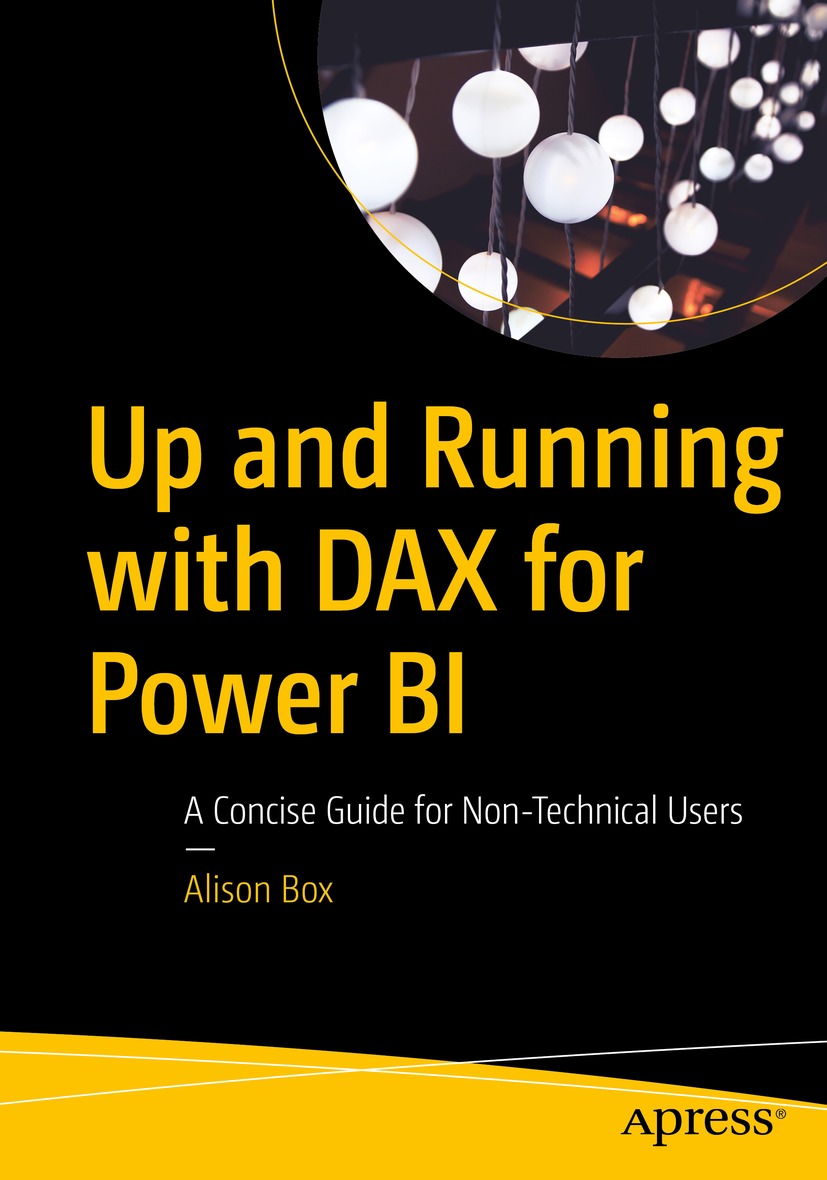 Book cover of Up and Running with DAX for Power BI Alison Box Up and - photo 1