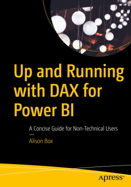 Alison Box Up and Running with DAX for Power BI: A Concise Guide for Non-Technical Users