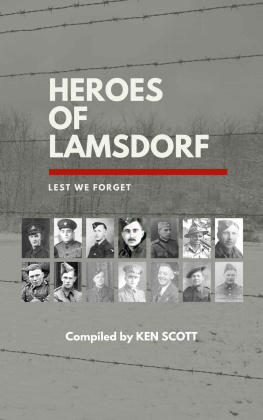 Ken Scott Heroes of Lamsdorf: Lest We Forget