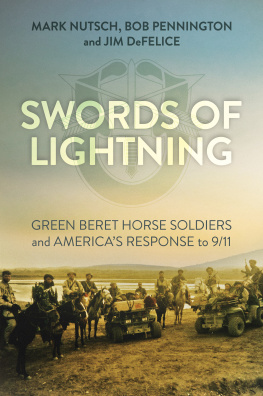 Mark Nutsch - Swords of Lightning: Green Beret Horse Soldiers and Americas Response to 9/11