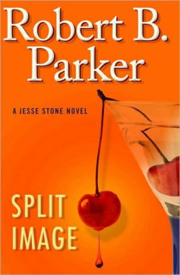 Robert B. Parker - Split Image