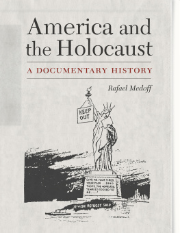 Rafael Medoff - America and the Holocaust: A Documentary History