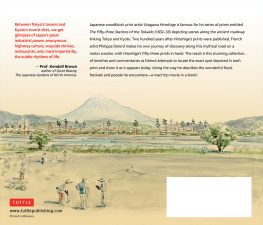 Philippe Delord - Hiroshiges Japan: On the Trail of the Great Woodblock Print Master - a Modern-Day Artists Journey on the Old Tokaido Road