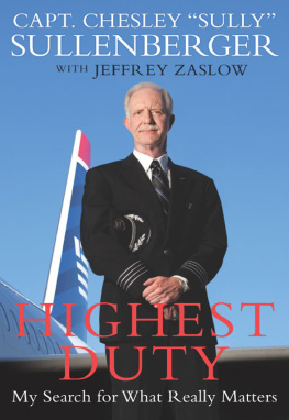 Chesley B. Sullenberger Highest Duty: My Search for What Really Matters