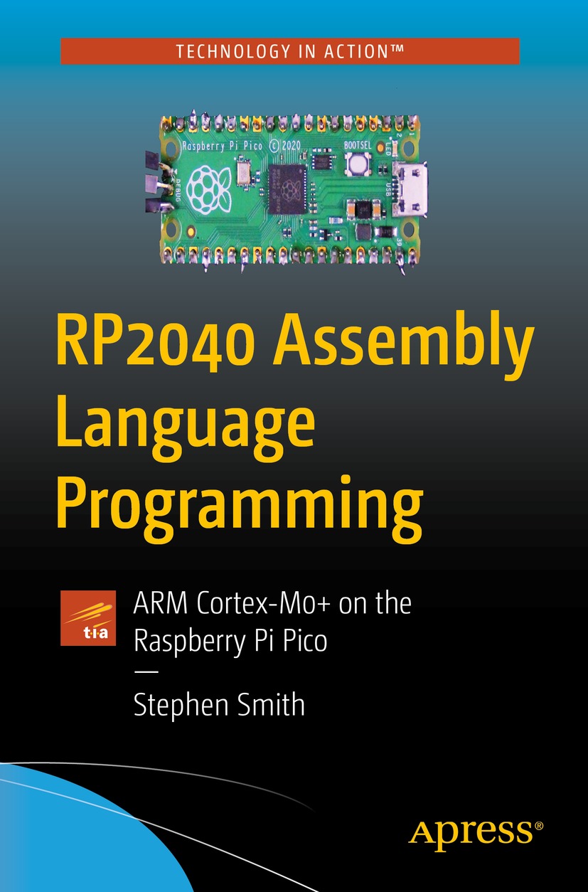 Book cover of RP2040 Assembly Language Programming Stephen Smith RP2040 - photo 1