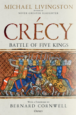 Michael Livingston Crécy: Battle of Five Kings