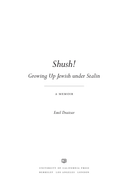 Emil Draitser - Shush! Growing Up Jewish under Stalin