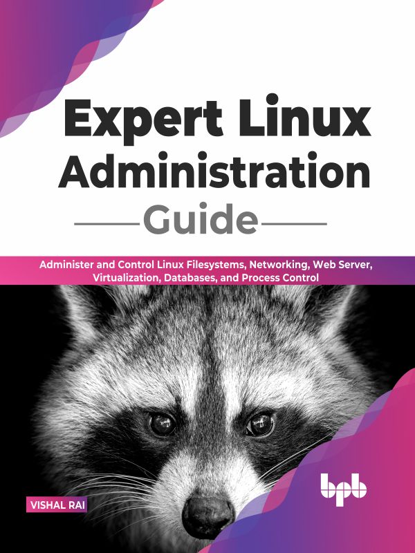 Expert Linux Administration Guide Administer and Control Linux Filesystems - photo 1