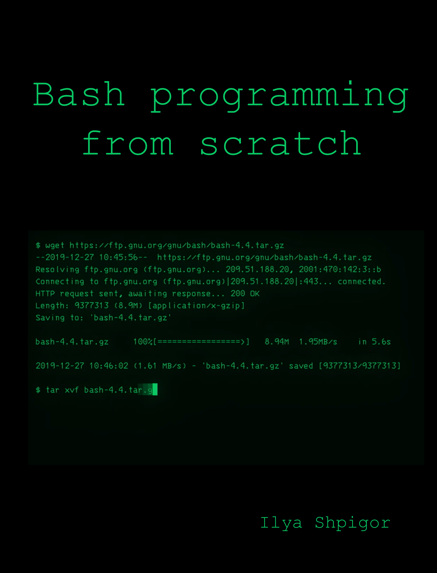 Bash programming from scratch Ilya Shpigor This book is for sale at - photo 1