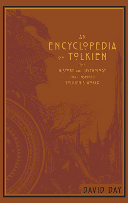 David Day - An Encyclopedia of Tolkien: The History and Mythology That Inspired Tolkiens World