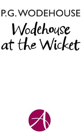 PG Wodehouse A Cricketing Chronology 1881 15 October Born Guildford - photo 2