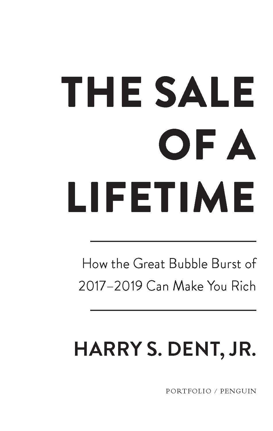 The Sale of a Lifetime How the Great Bubble Burst of 2017 Can Make You Rich - image 2