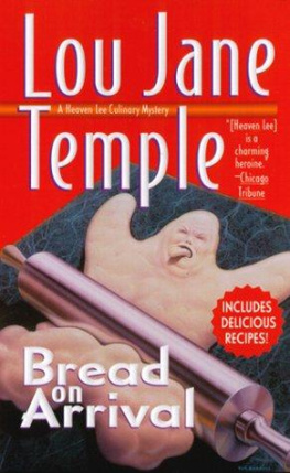 Lou Jane Temple Bread on Arrival