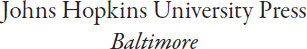 2014 Johns Hopkins University Press All rights reserved Published 2014 Printed - photo 1