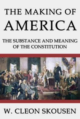 W. Cleon Skousen The Making of America - The Substance and Meaning of the Constitution