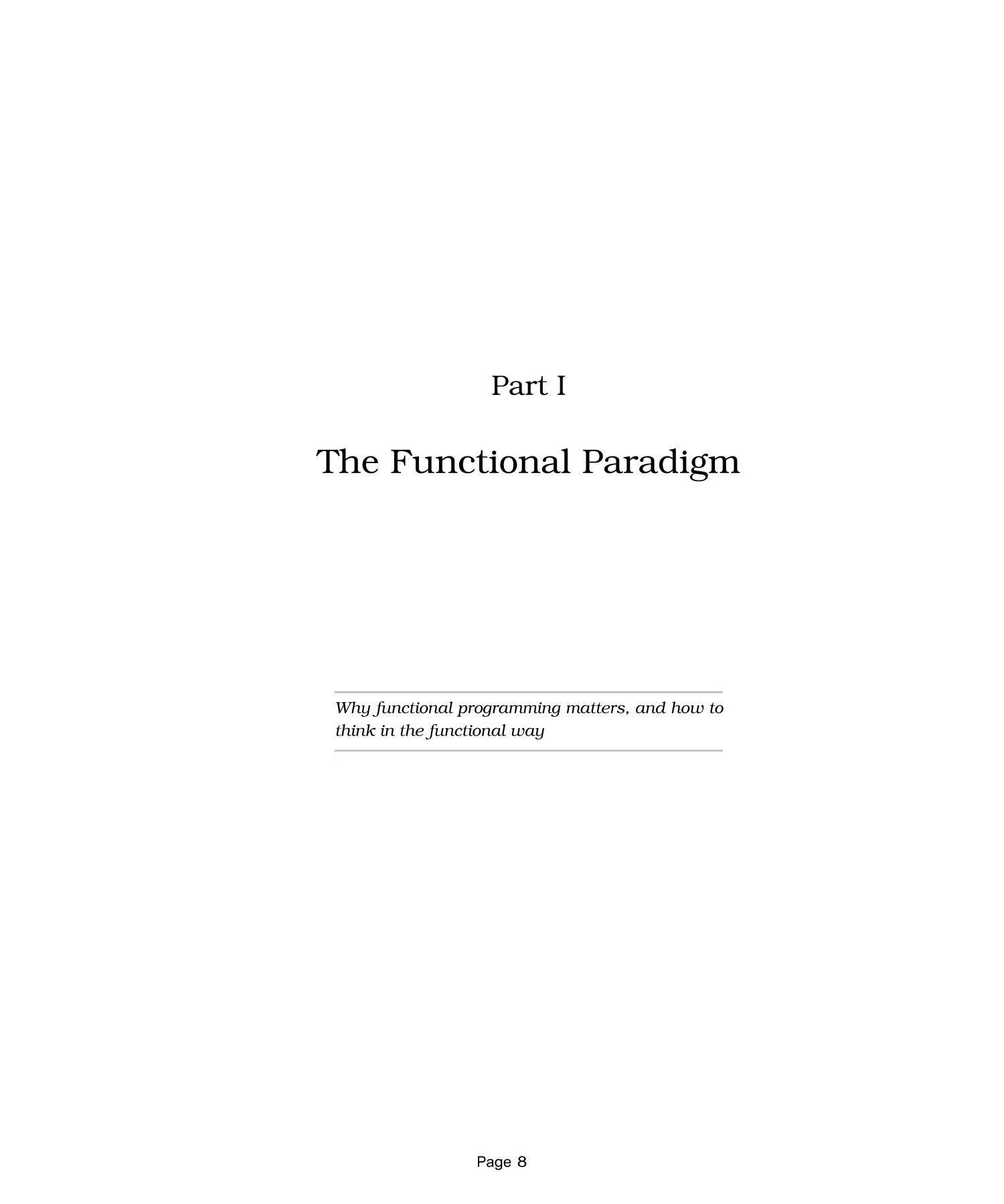 Functional Programming Discover The Distinct Strengths And Approaches Of Clojure Elixir Haskell Scala And Swift - photo 7