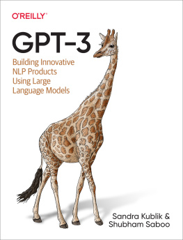 Sandra Kublik - GPT-3: Building Innovative NLP Products Using Large Language Models