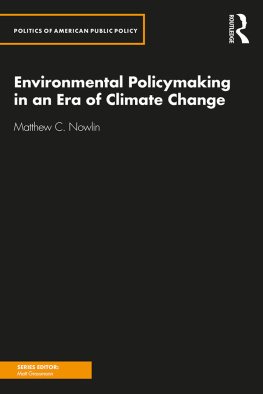 Matthew Nowlin Environmental Policymaking in an Era of Climate Change