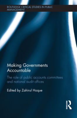 Zahirul Hoque Making Governments Accountable: The Role of Public Accounts Committees and National Audit Offices