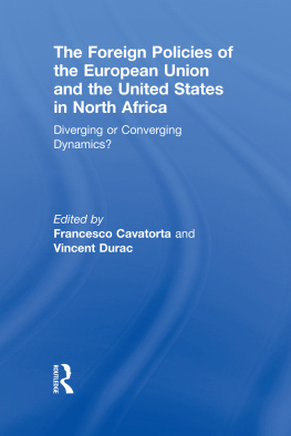 Francesco Cavatorta - The Foreign Policies of the European Union and the United States in North Africa: Diverging or Converging Dynamics?