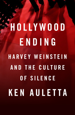 Ken Auletta - Hollywood Ending: Harvey Weinstein and the Culture of Silence