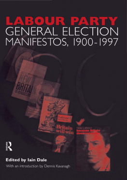 Iain Dale - Labour Party General Election Manifestos 1900-1997