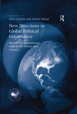 Junichi Takase - New Directions in Global Political Governance: The G8 and International Order in the Twenty-First Century