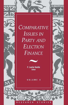 F. Leslie Seidle - Comparative Issues in Party and Election Finance: Volume 4 of the Research Studies