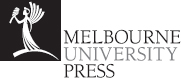 MELBOURNE UNIVERSITY PRESS An imprint of Melbourne University Publishing - photo 1