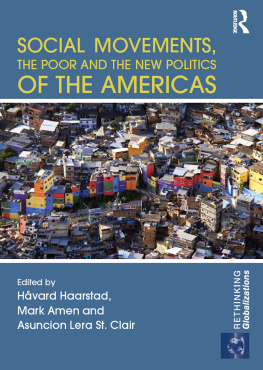 Håvard Haarstad Social Movements, the Poor and the New Politics of the Americas