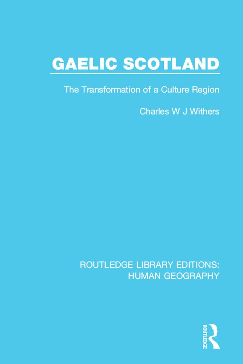 ROUTLEDGE LIBRARY EDITIONS HUMAN GEOGRAPHY Volume 19 GAELIC SCOTLAND GAELIC - photo 1