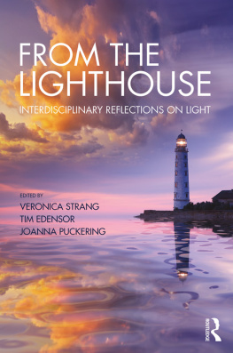 Veronica Strang From the Lighthouse: Interdisciplinary Reflections on Light