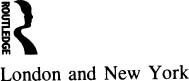 First published 1990 by Routledge 11 New Fetter Lane London EC4P 4EE - photo 3