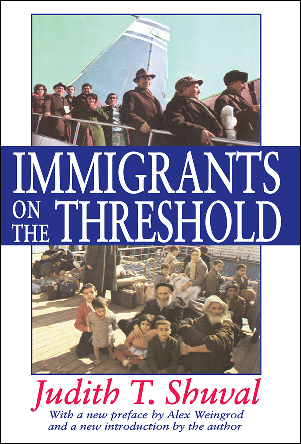 IMMIGRANTS ON THE THRESHOLD First published in 1963 by Prentice-Hall Inc - photo 1