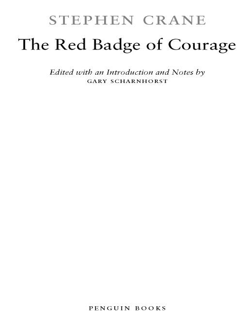 Table of Contents PENGUINCLASSICS THE RED BADGE OF COURAGE AND OTHER STORIES - photo 1