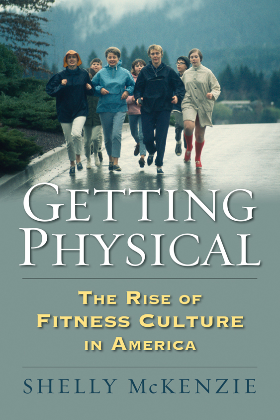 GETTING PHYSICAL CULTURE AMERICA Erika Doss Philip J Deloria Series Editors - photo 1