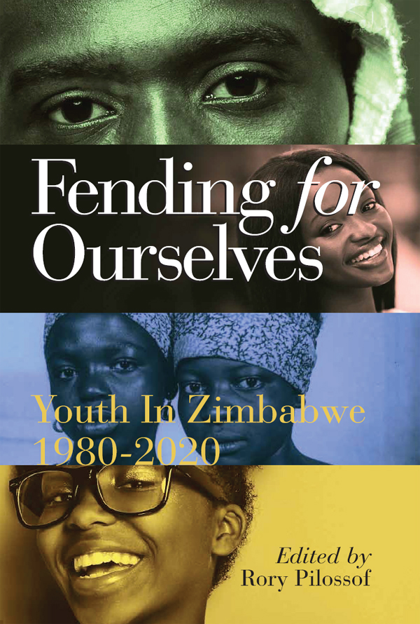 Fending for Ourselves Youth in Zimbabwe 1980-2020 - image 1